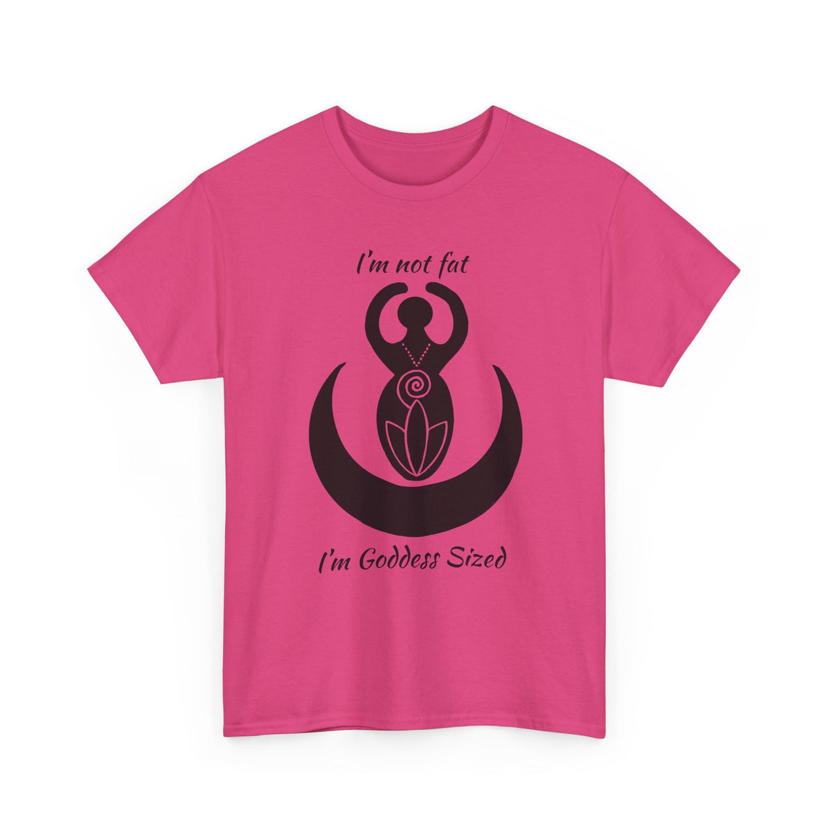 Goddess Tee #2 — "I'm Not Fat, I'm Goddess Sized" Women's Empowerment T-Shirt | Andi B. Designs