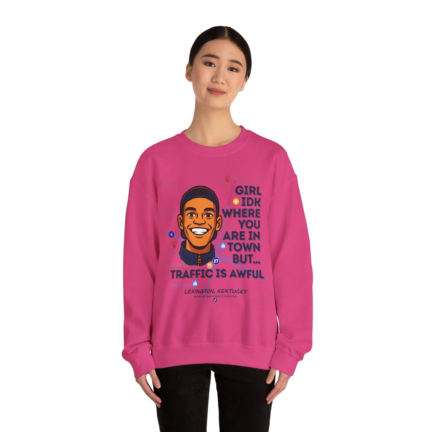 GreatbatchofCookies “Girl Idk Where You Are In Town…” | Lexington Kentucky Crewneck (Dark Font)