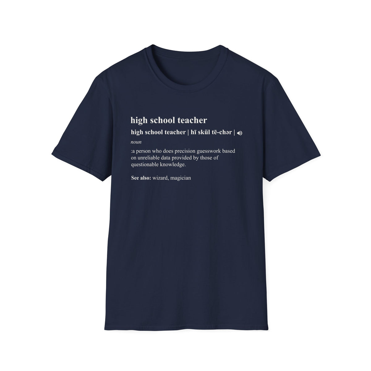 Teacher Definition T-Shirt — 'high school teacher' Funny Dictionary Tee