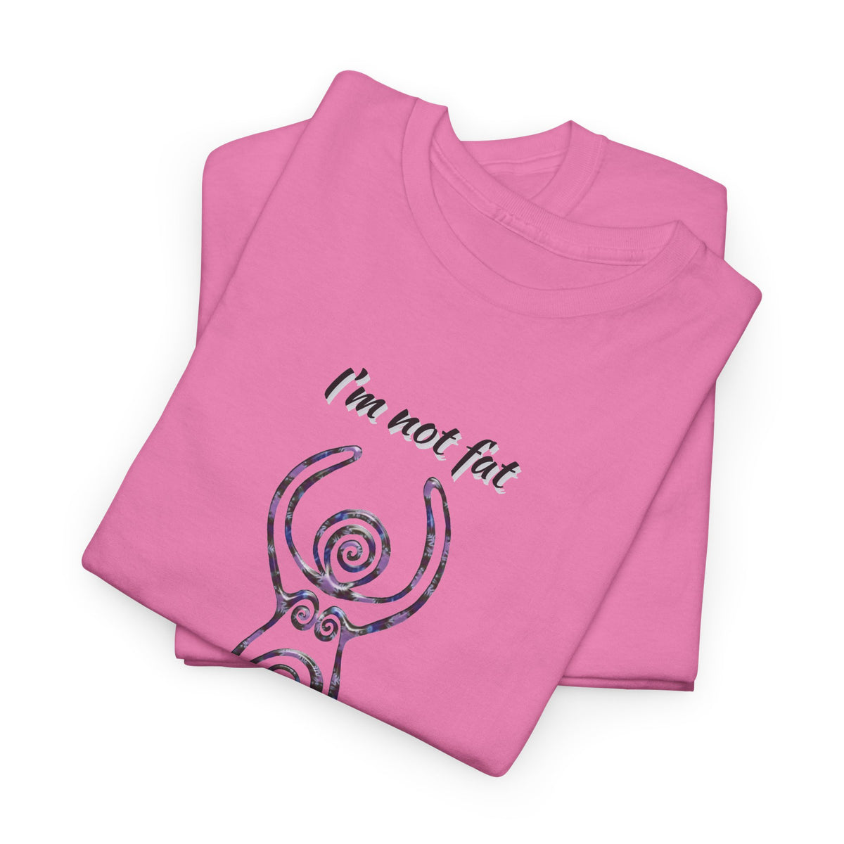 Goddess Sized Tee — "I'm not fat, I'm Goddess Sized" Empowerment T‑Shirt | Andi B. Designs