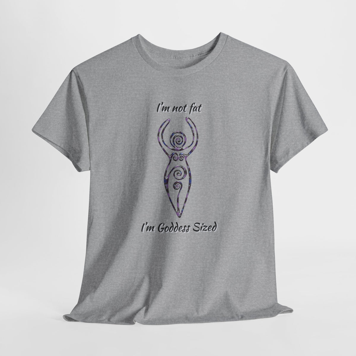 Goddess Sized Tee — "I'm not fat, I'm Goddess Sized" Empowerment T‑Shirt | Andi B. Designs
