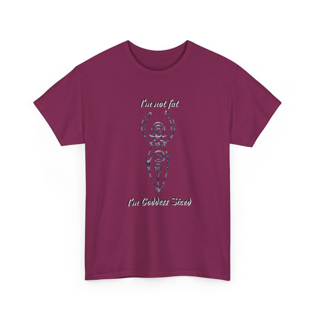 Goddess Sized Tee — "I'm not fat, I'm Goddess Sized" Empowerment T‑Shirt | Andi B. Designs