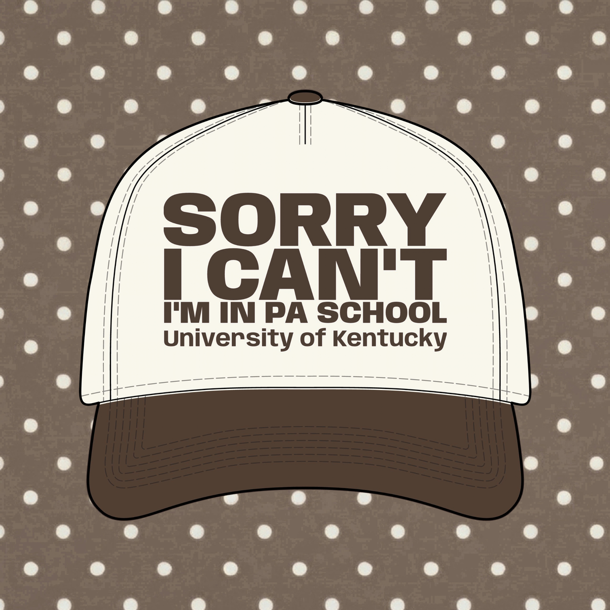 Sorry, I Can't! I'm in PA School β Personalized Trucker Hat