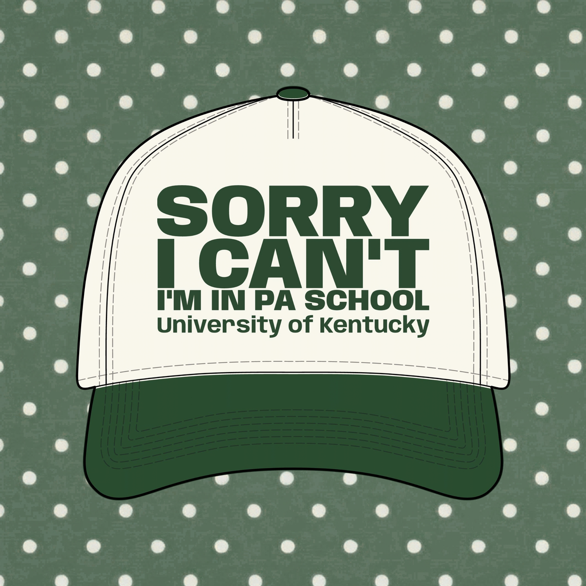 Sorry, I Can't! I'm in PA School β Personalized Trucker Hat