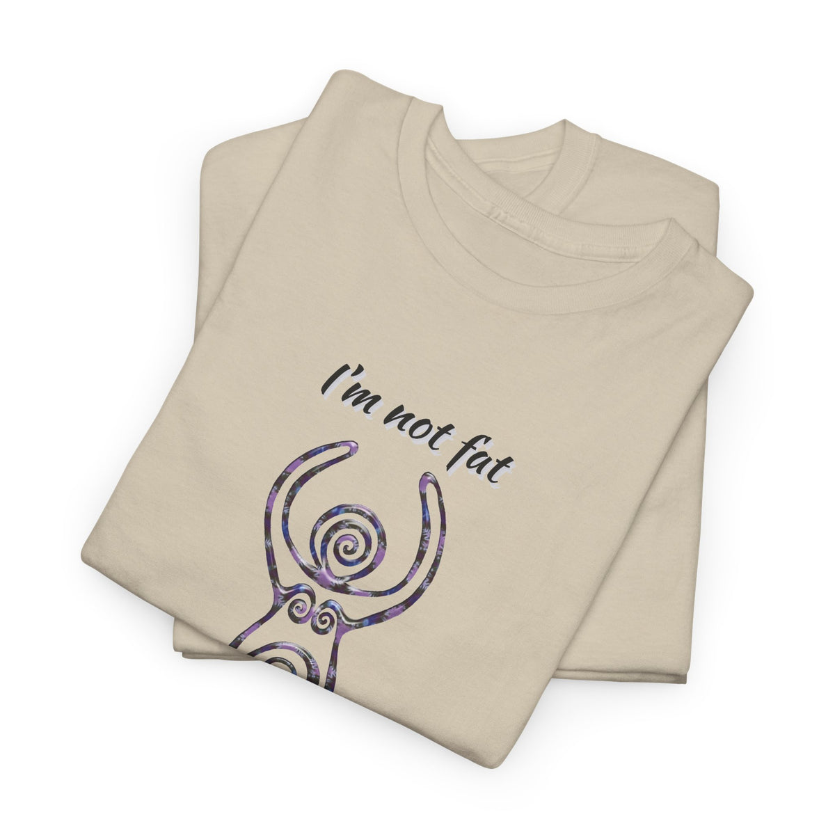 Goddess Sized Tee — "I'm not fat, I'm Goddess Sized" Empowerment T‑Shirt | Andi B. Designs