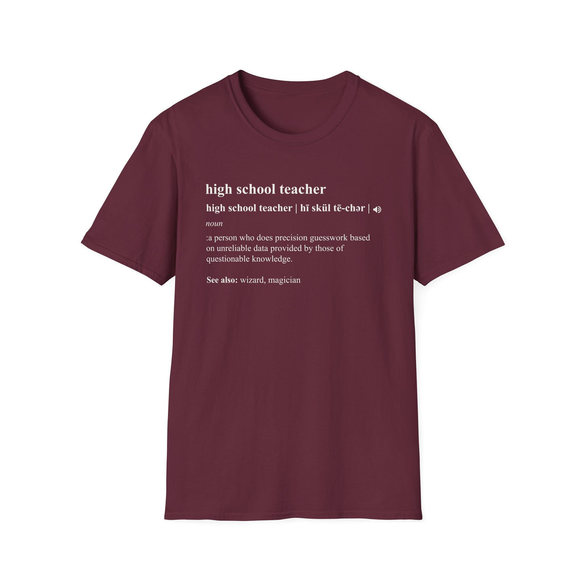 Teacher Definition T-Shirt — 'high school teacher' Funny Dictionary Tee