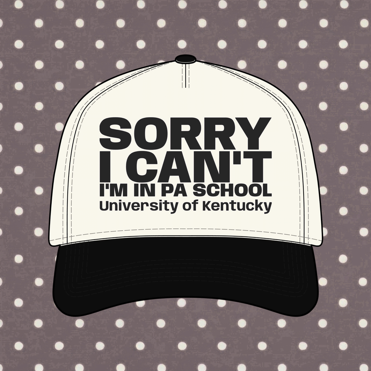 Sorry, I Can't! I'm in PA School β Personalized Trucker Hat