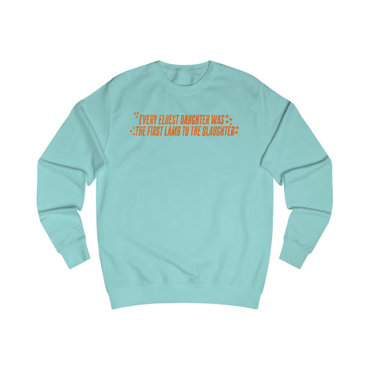 Unisex Sweatshirt - Eldest Daughter Quote Fun Pop Lyrics, Family Birthday Gift, Music Lover Apparel, Trendy Graphic Jumper, Gift for Her,