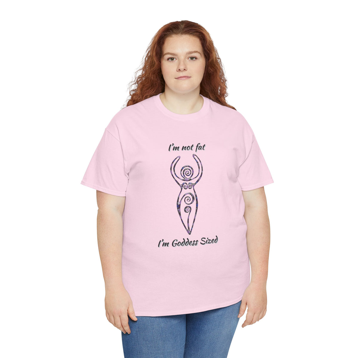 Goddess Sized Tee — "I'm not fat, I'm Goddess Sized" Empowerment T‑Shirt | Andi B. Designs