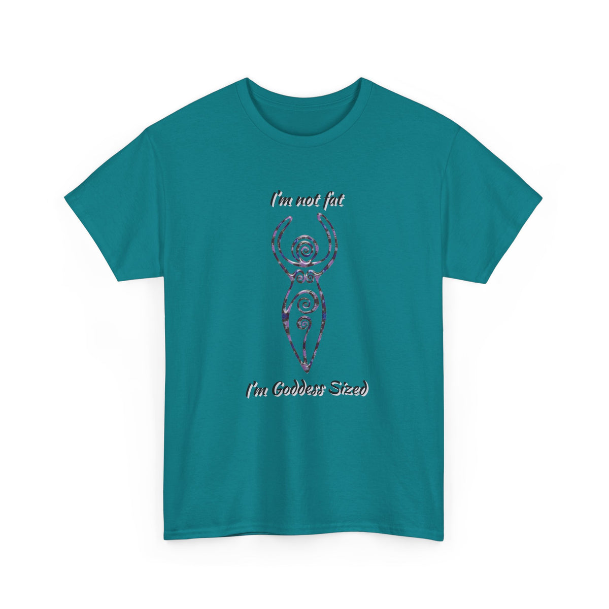 Goddess Sized Tee — "I'm not fat, I'm Goddess Sized" Empowerment T‑Shirt | Andi B. Designs
