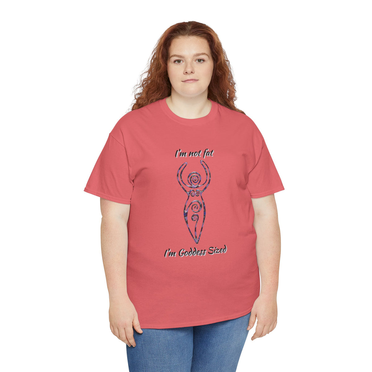 Goddess Sized Tee — "I'm not fat, I'm Goddess Sized" Empowerment T‑Shirt | Andi B. Designs