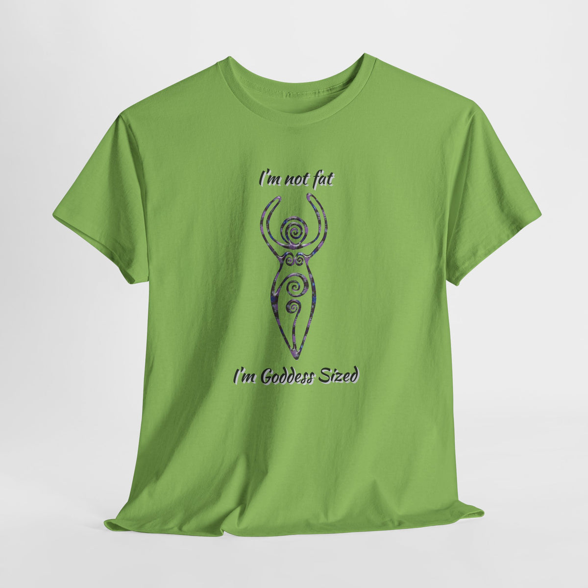 Goddess Sized Tee — "I'm not fat, I'm Goddess Sized" Empowerment T‑Shirt | Andi B. Designs