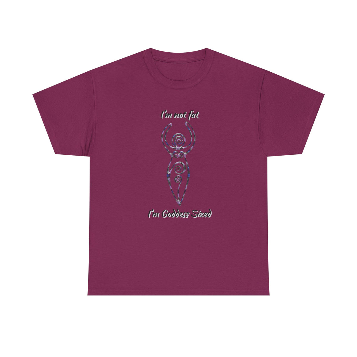 Goddess Sized Tee — "I'm not fat, I'm Goddess Sized" Empowerment T‑Shirt | Andi B. Designs