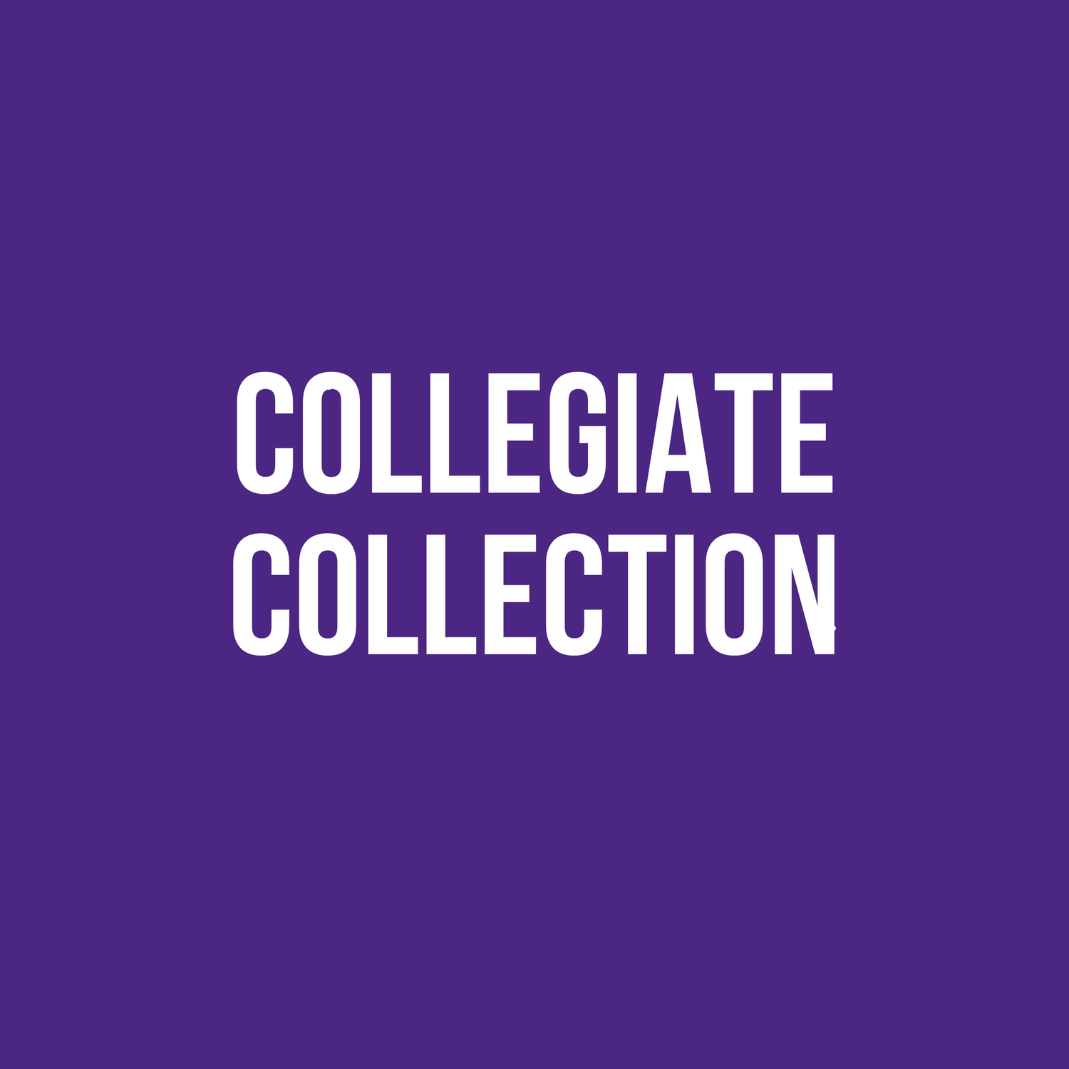 Collegiate Collection
