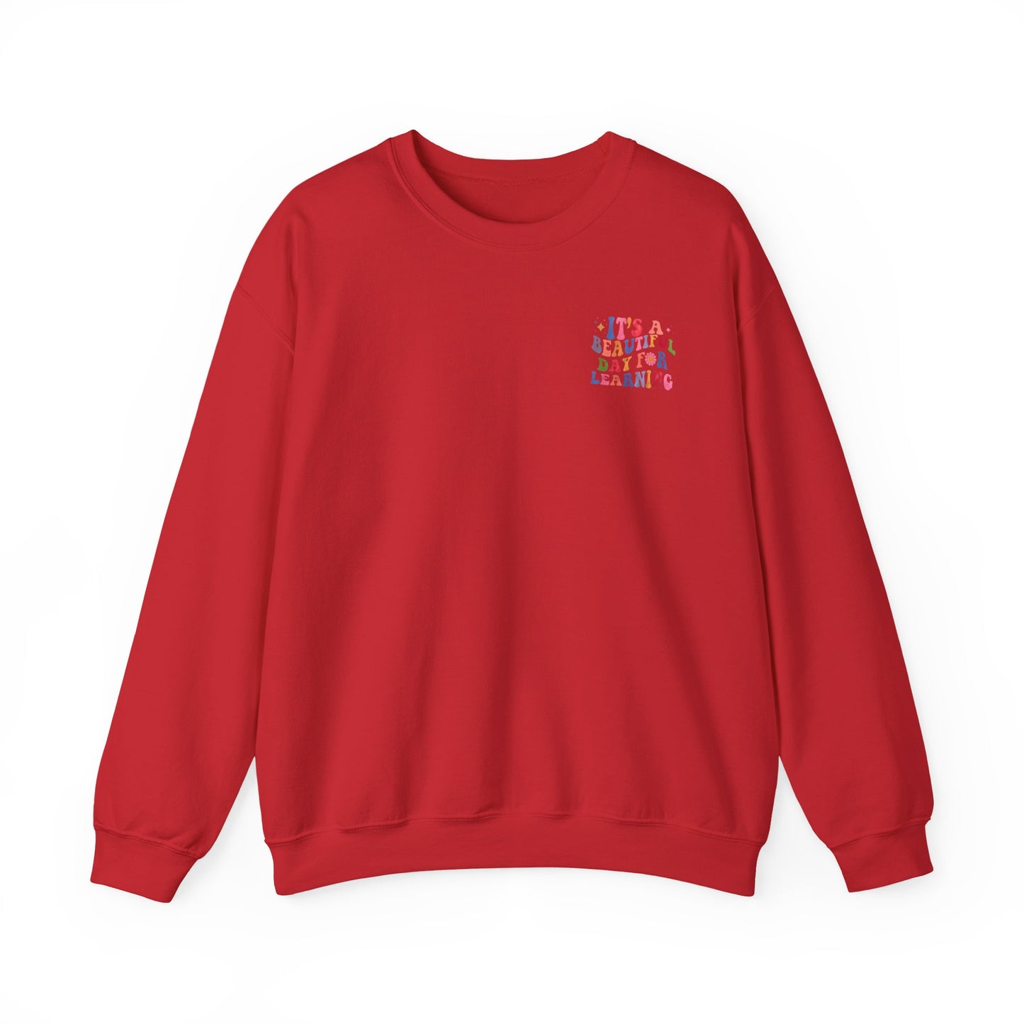 It's A Beautiful Day For Learning Crewneck