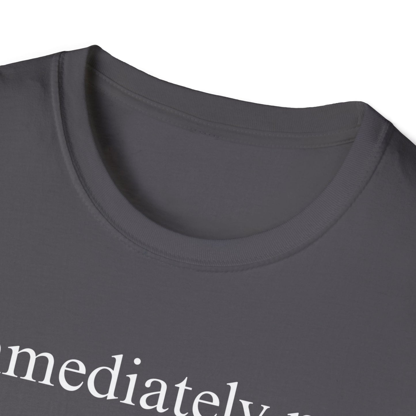 Immediately No Tee