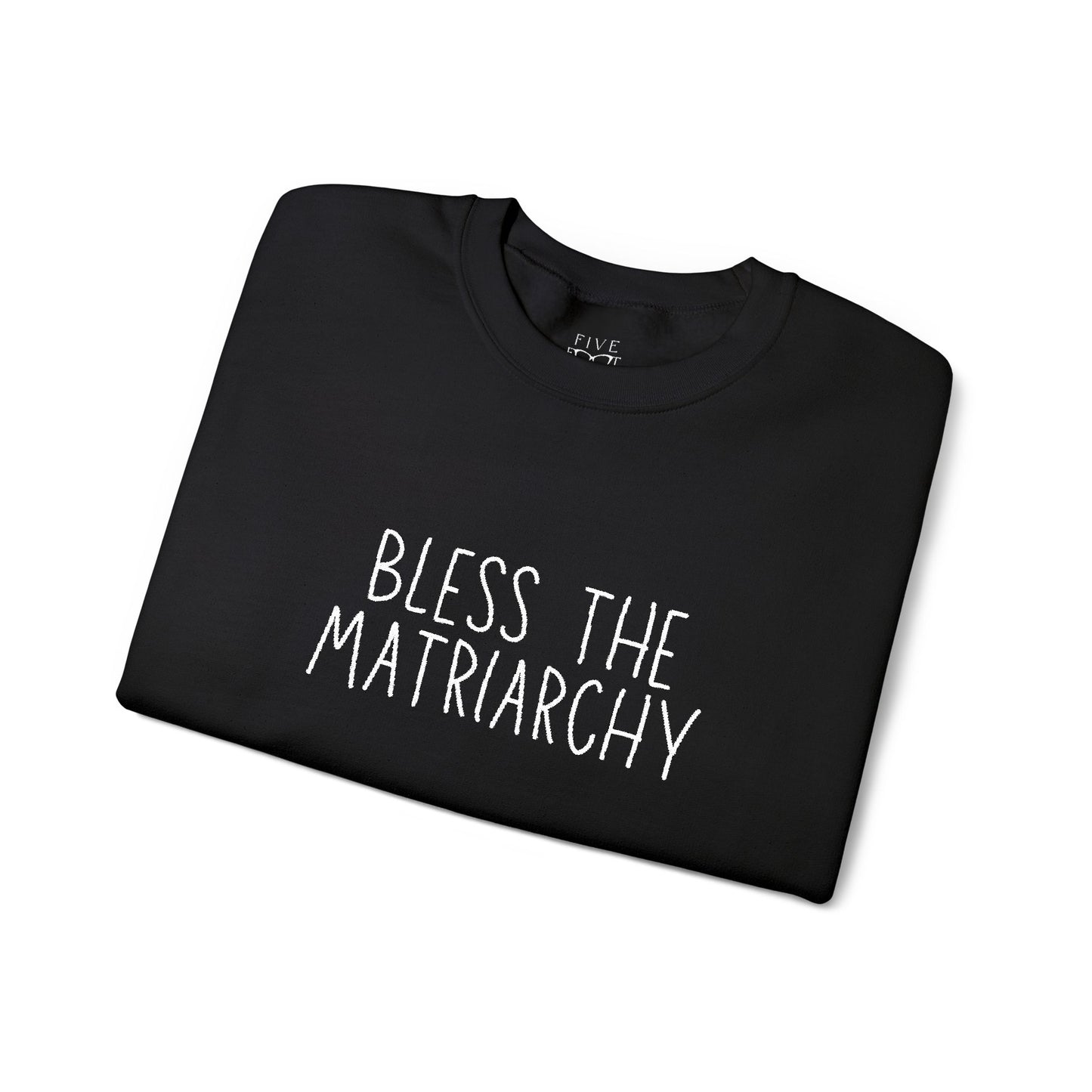 Bless The Matriarchy | Rated PG-13 Edition