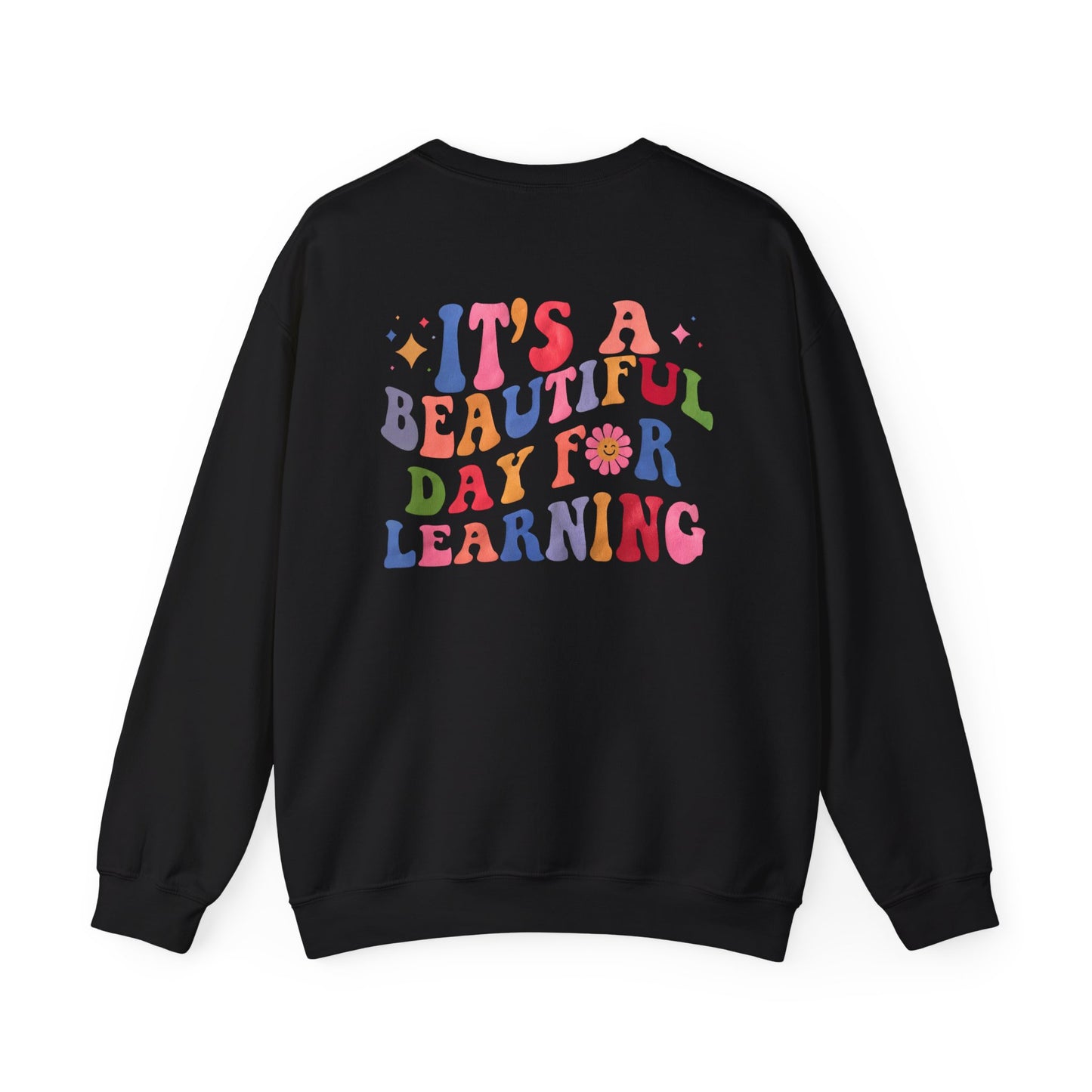 It's A Beautiful Day For Learning Crewneck