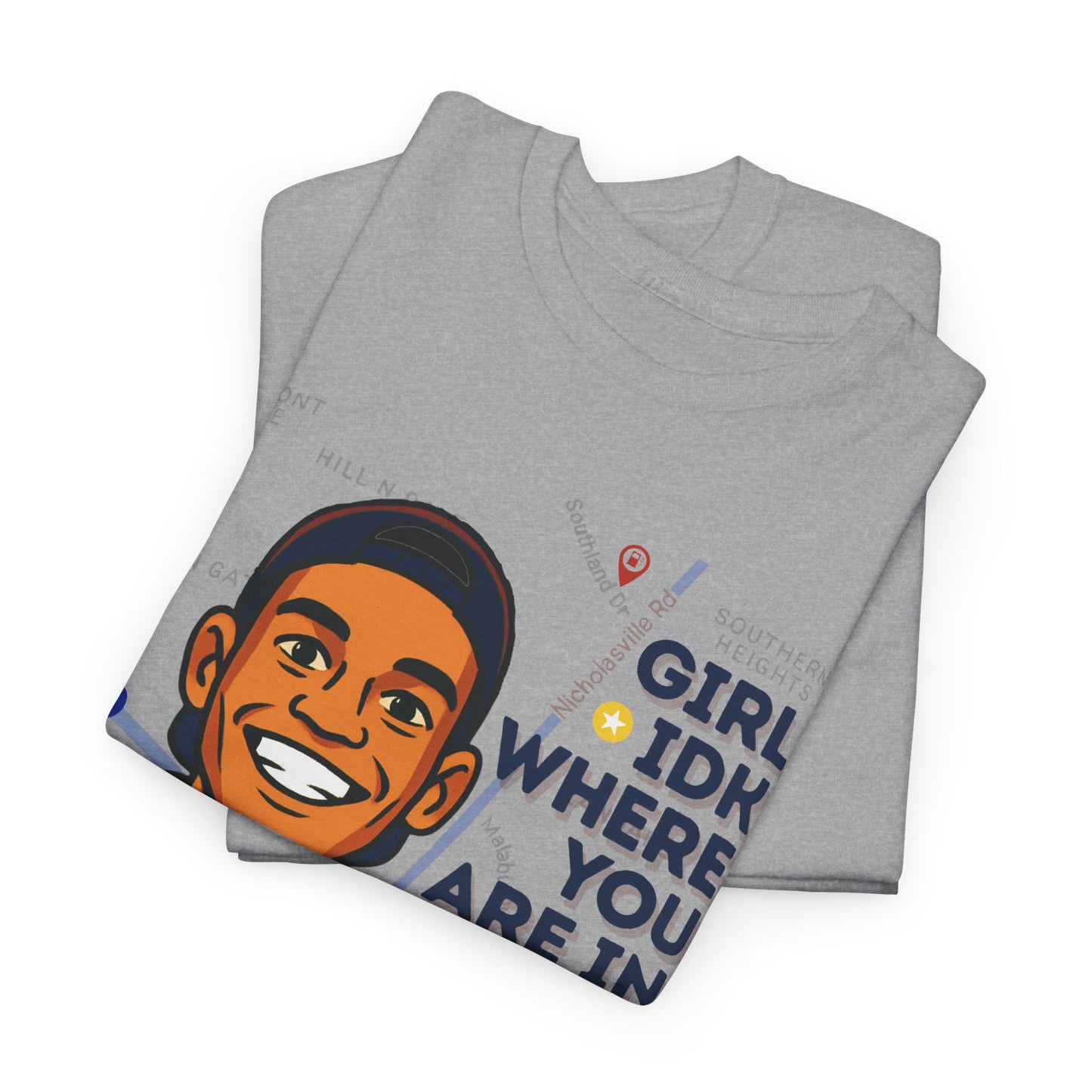 GreatbatchofCookies Girl Idk Where You Are In Town #1 | Lexington Kentucky Tee (Extended Sizes/Colors)