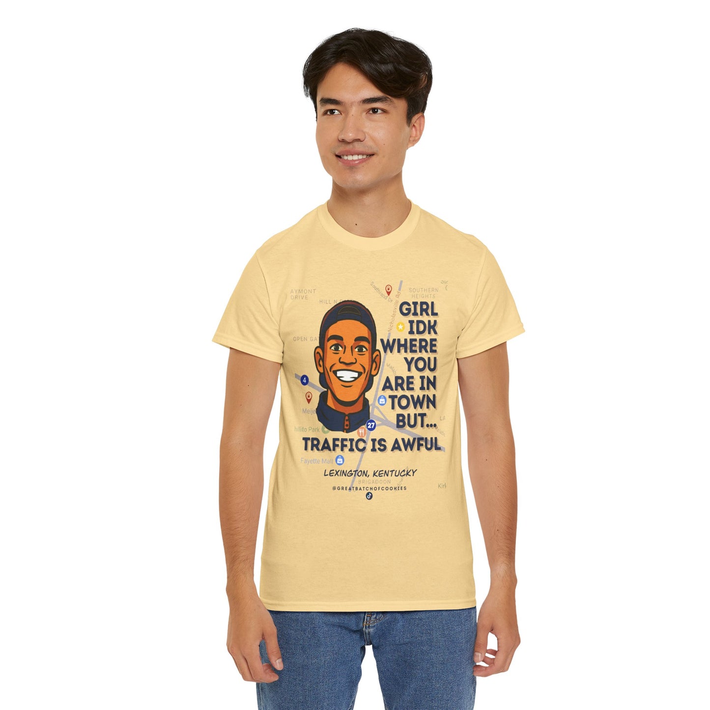 GreatbatchofCookies Girl Idk Where You Are In Town #1 | Lexington Kentucky Tee (Extended Sizes/Colors)