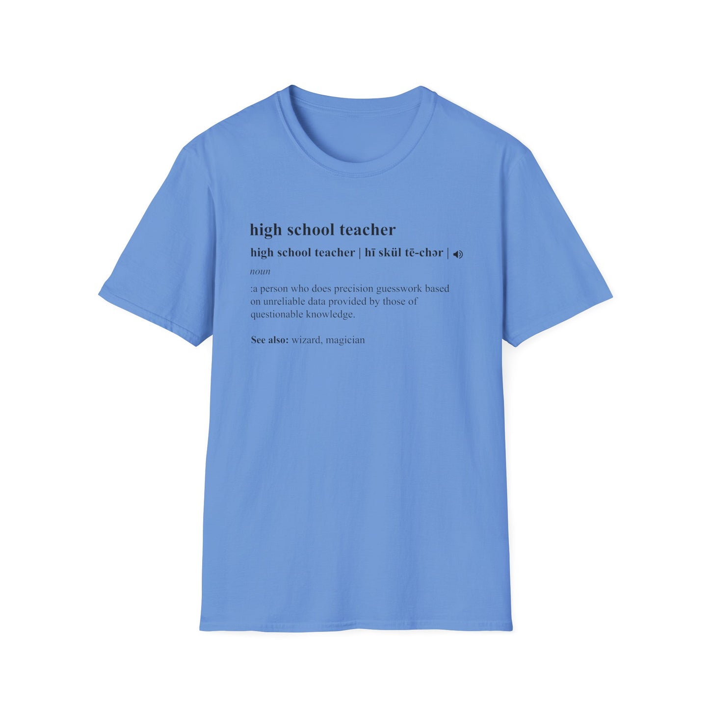 Teacher Definition T-Shirt — 'high school teacher' Funny Dictionary Tee