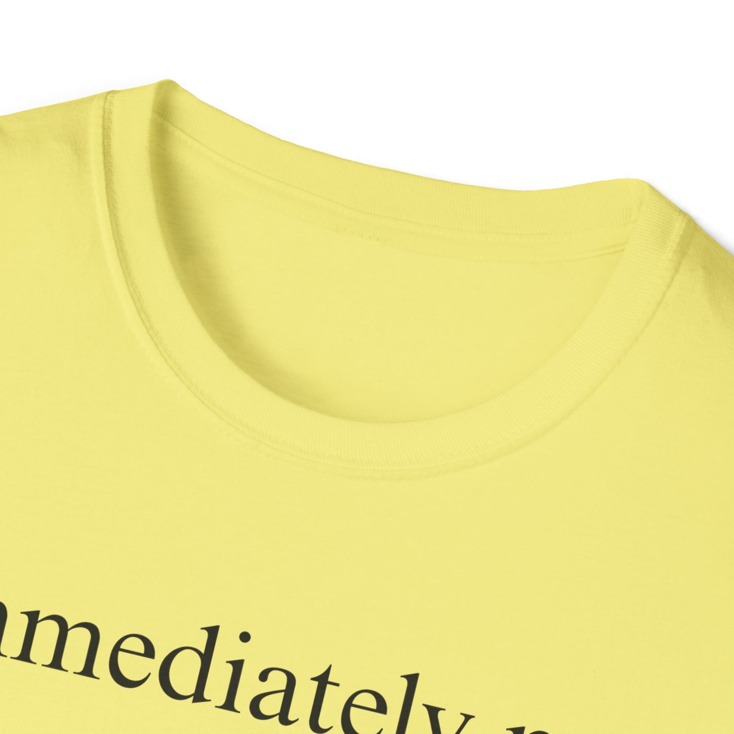 Immediately No Tee