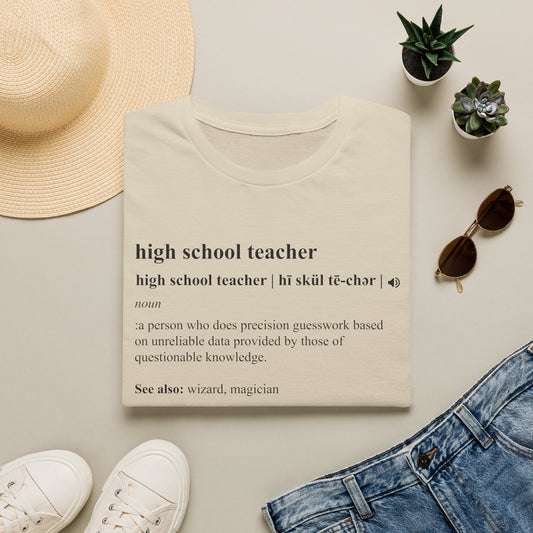 Teacher Definition T-Shirt — 'high school teacher' Funny Dictionary Tee