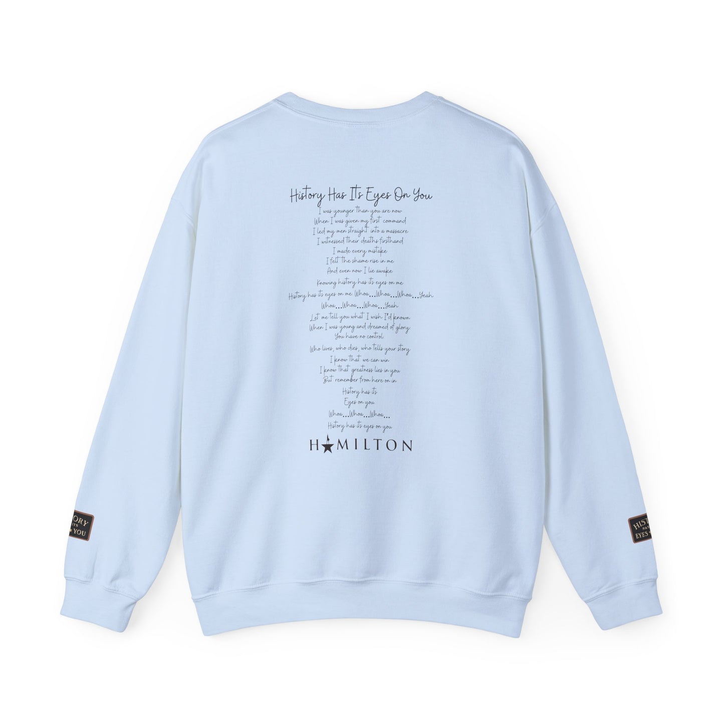 "History Has Its Eyes On You" Musical Crewneck