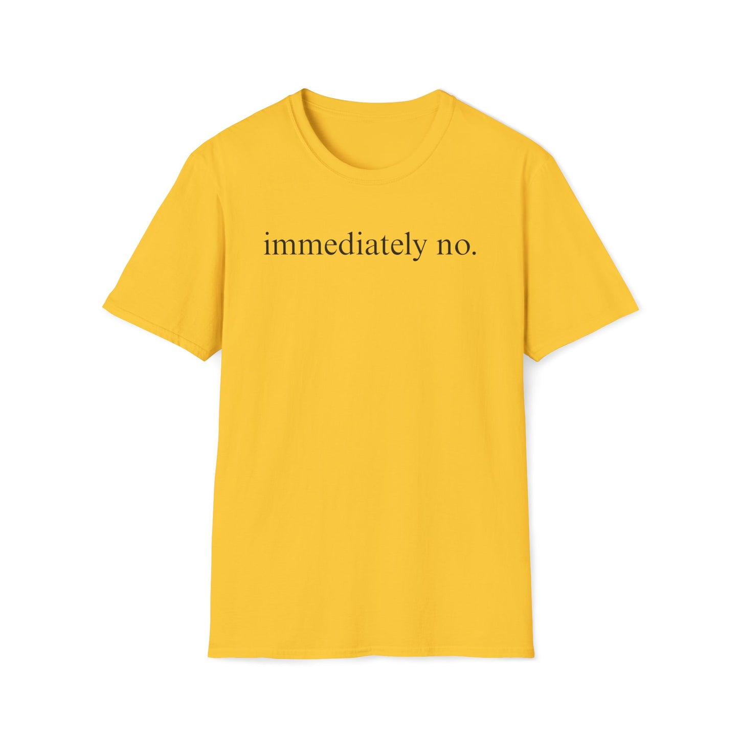 Immediately No Tee