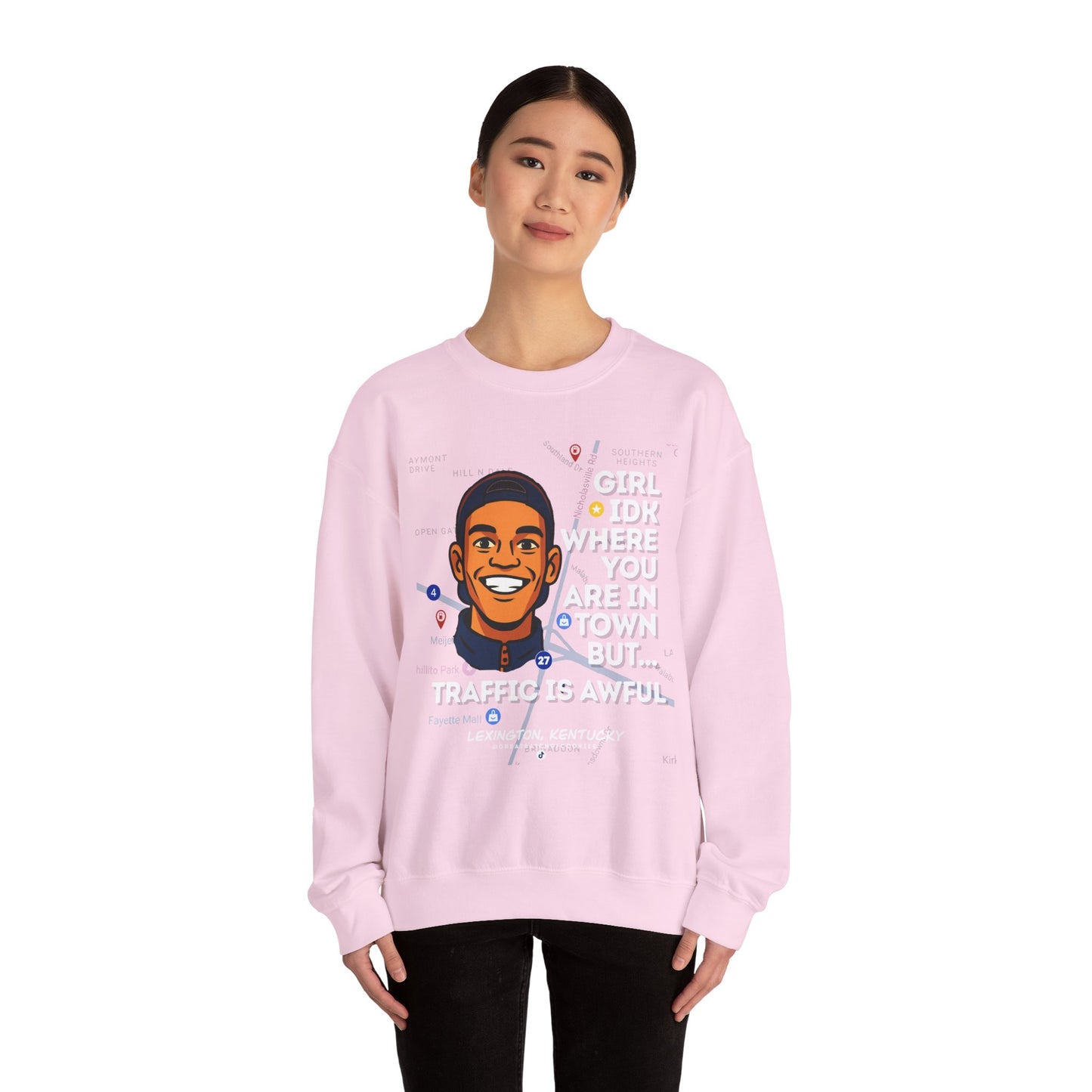 GreatbatchofCookies “Girl Idk Where You Are In Town…” | Lexington Kentucky Crewneck (White Font)