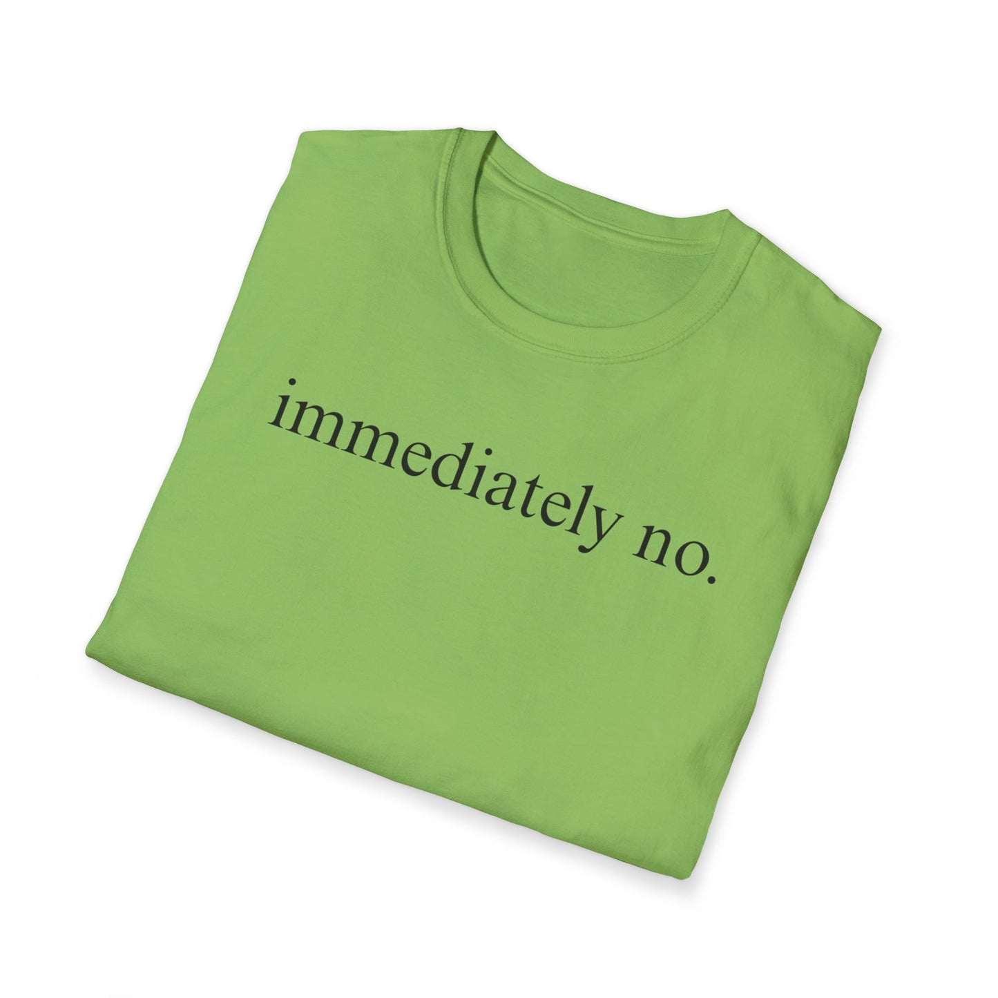 Immediately No Tee