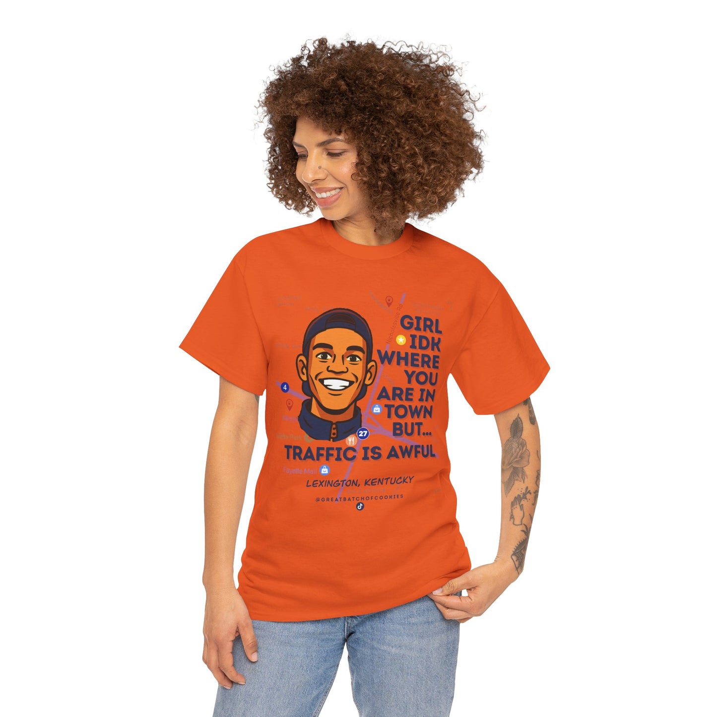 GreatbatchofCookies Girl Idk Where You Are In Town #1 | Lexington Kentucky Tee (Extended Sizes/Colors)