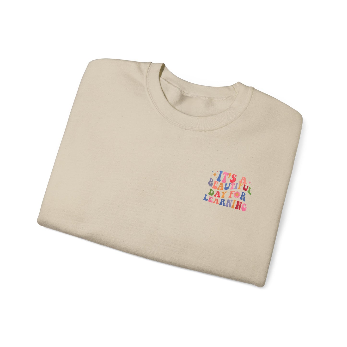 It's A Beautiful Day For Learning Crewneck