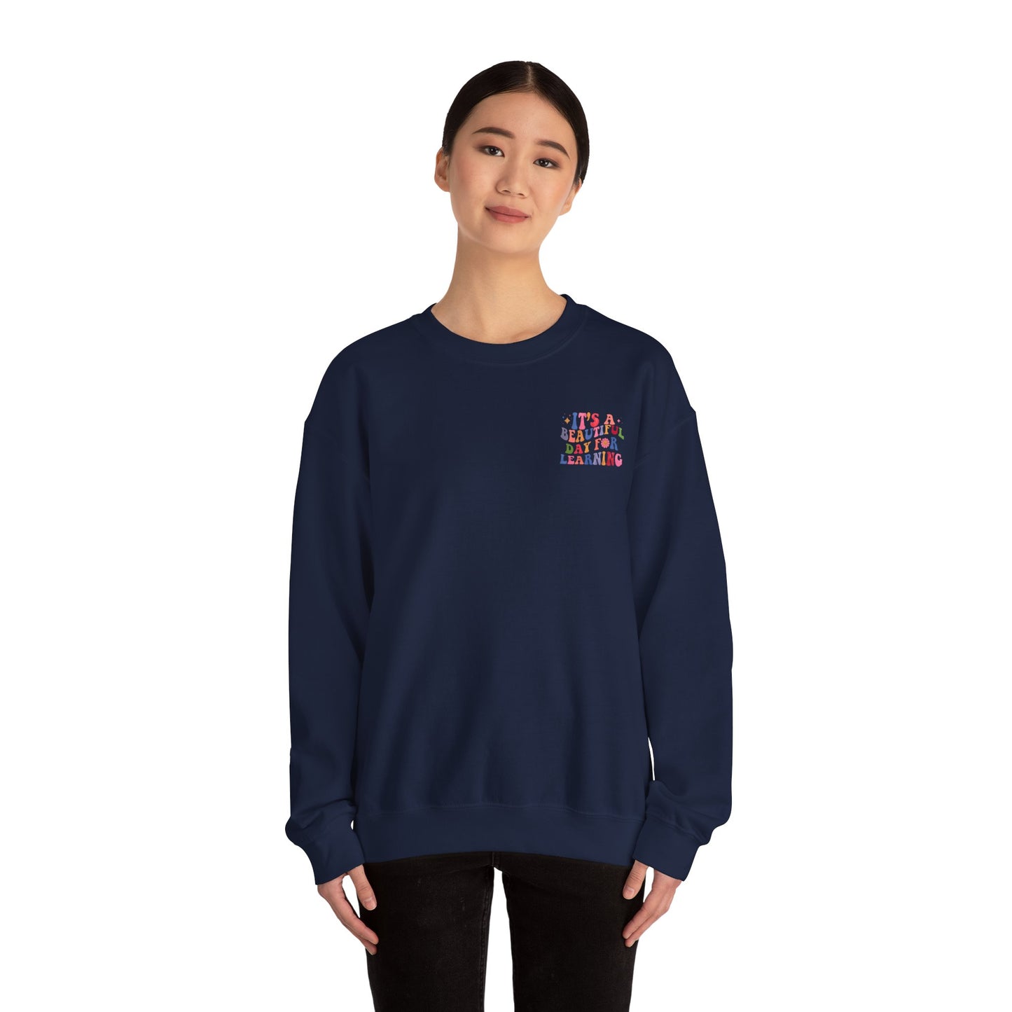It's A Beautiful Day For Learning Crewneck