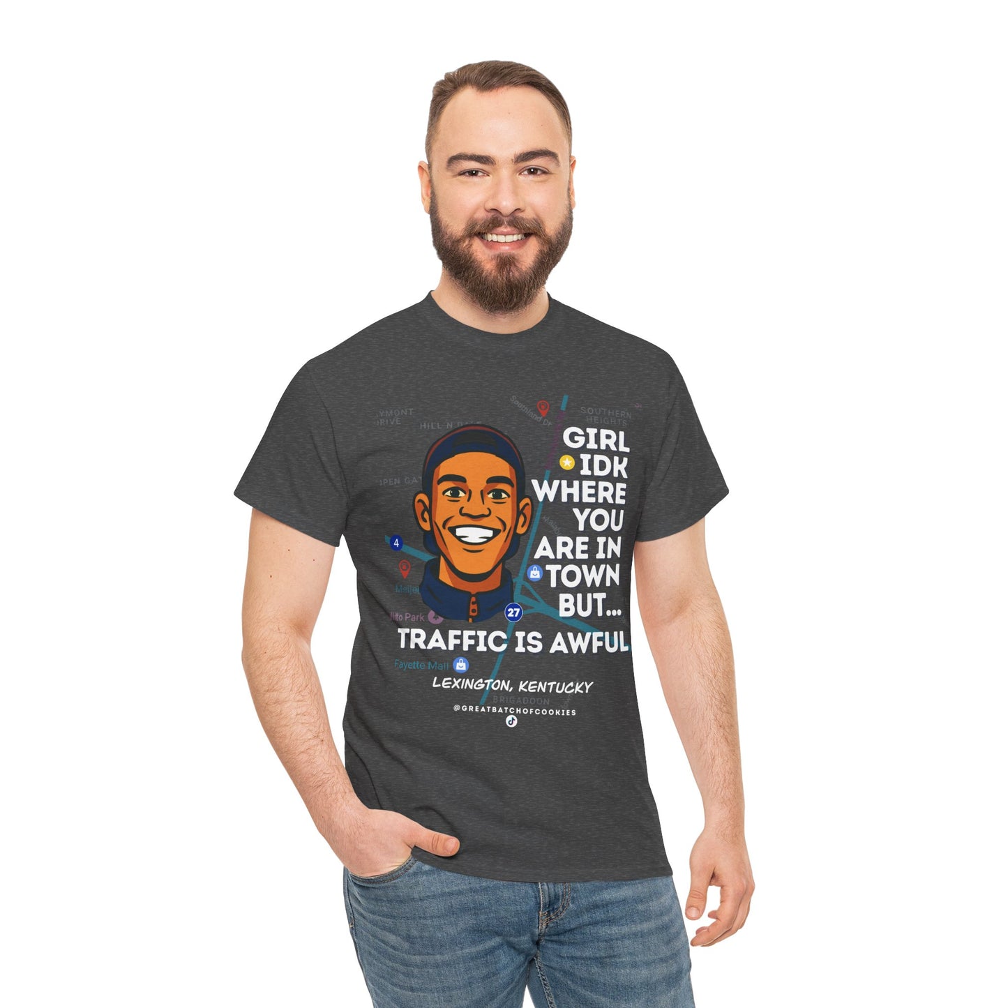 GreatbatchofCookies Girl Idk Where You Are In Town #2 | Lexington Kentucky Tee