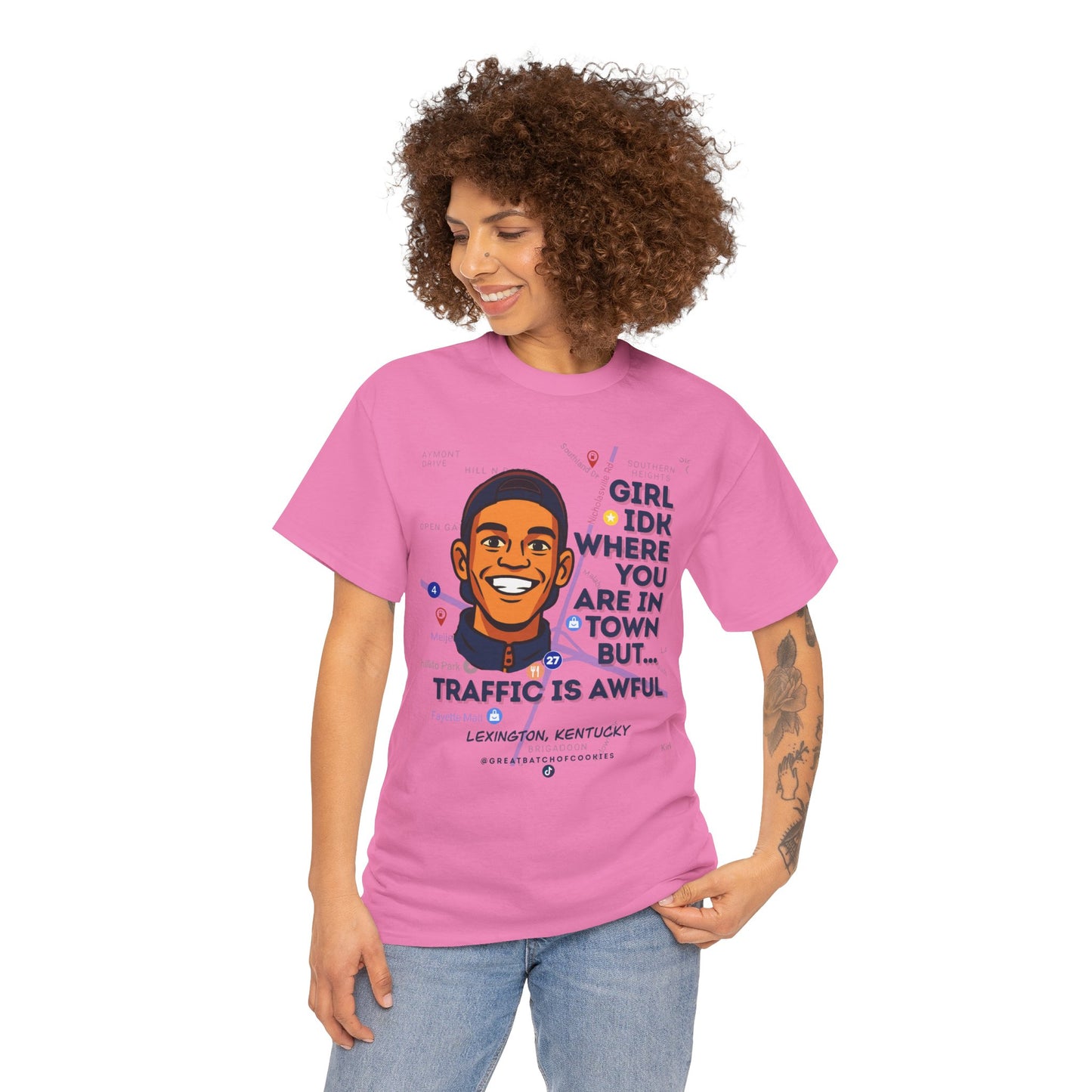 GreatbatchofCookies Girl Idk Where You Are In Town #1 | Lexington Kentucky Tee (Extended Sizes/Colors)