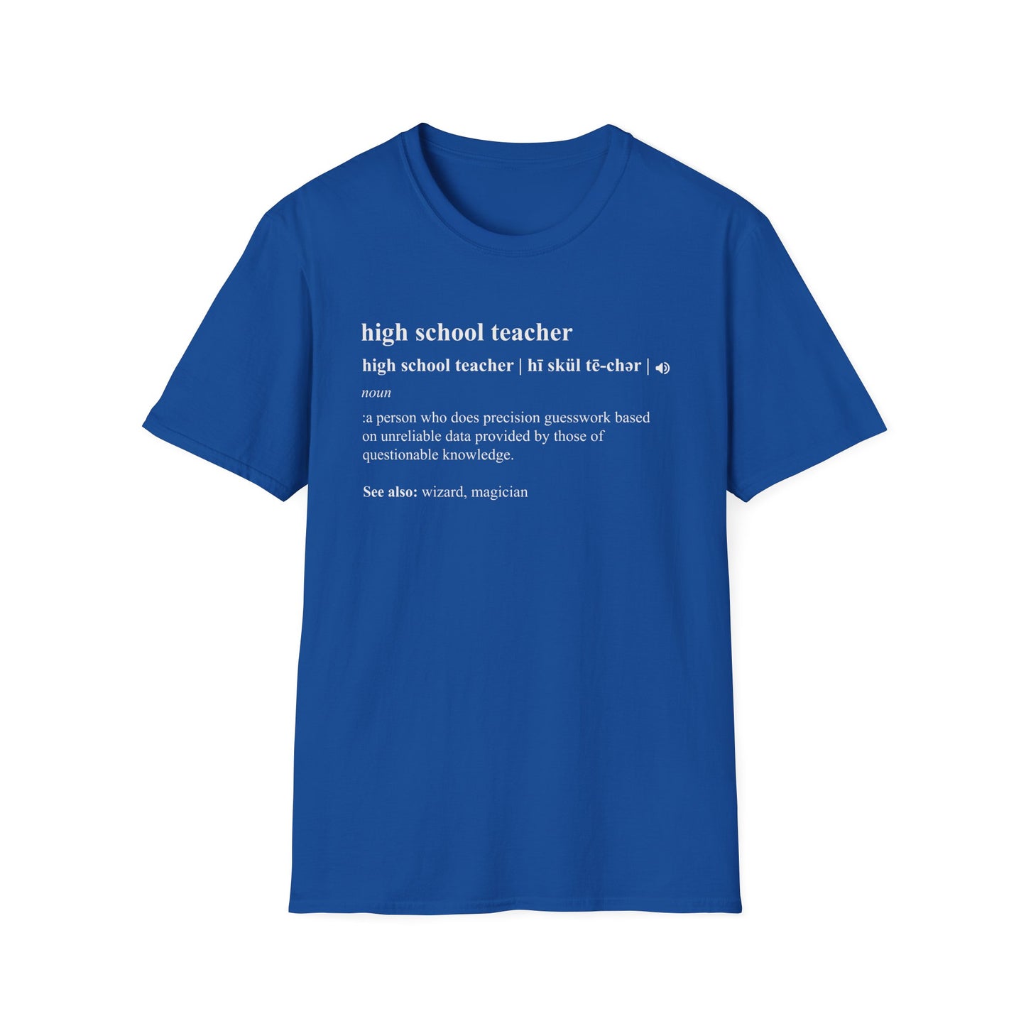 Teacher Definition T-Shirt — 'high school teacher' Funny Dictionary Tee