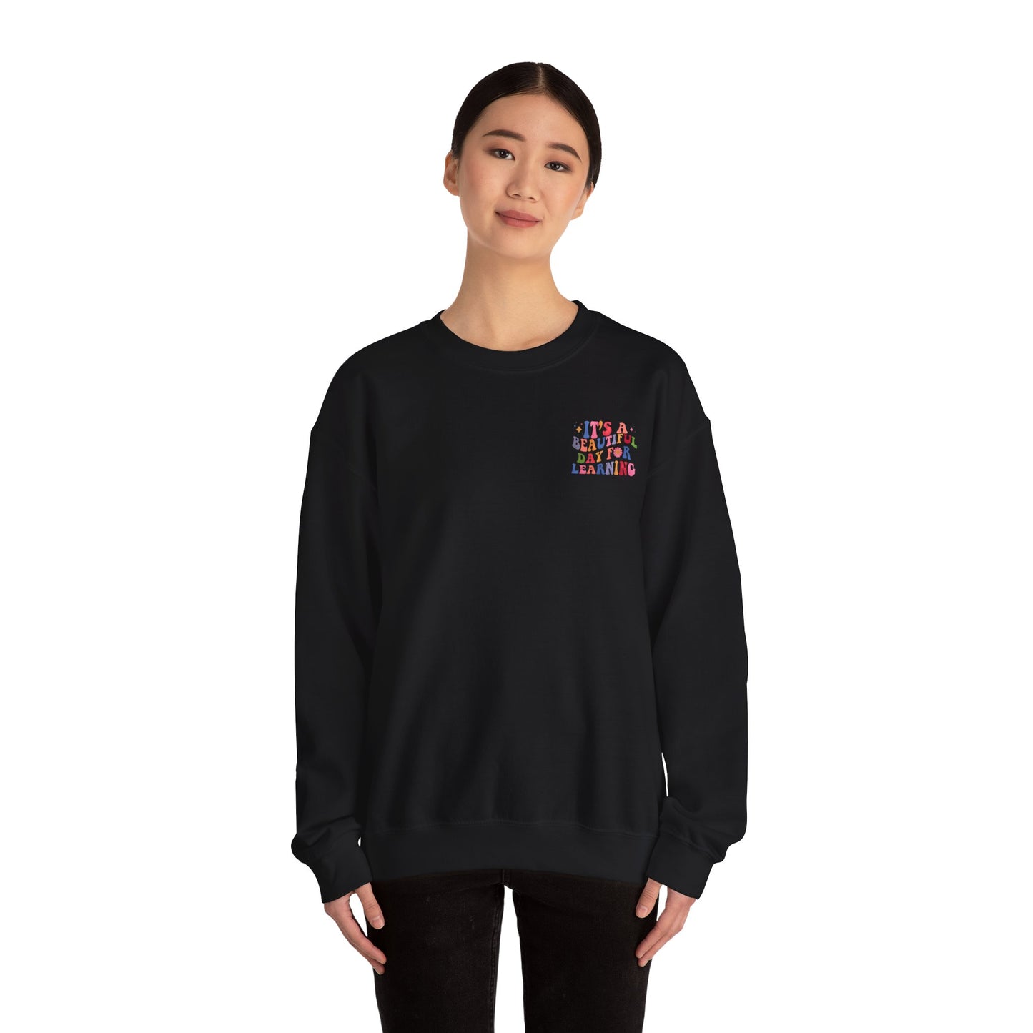 It's A Beautiful Day For Learning Crewneck