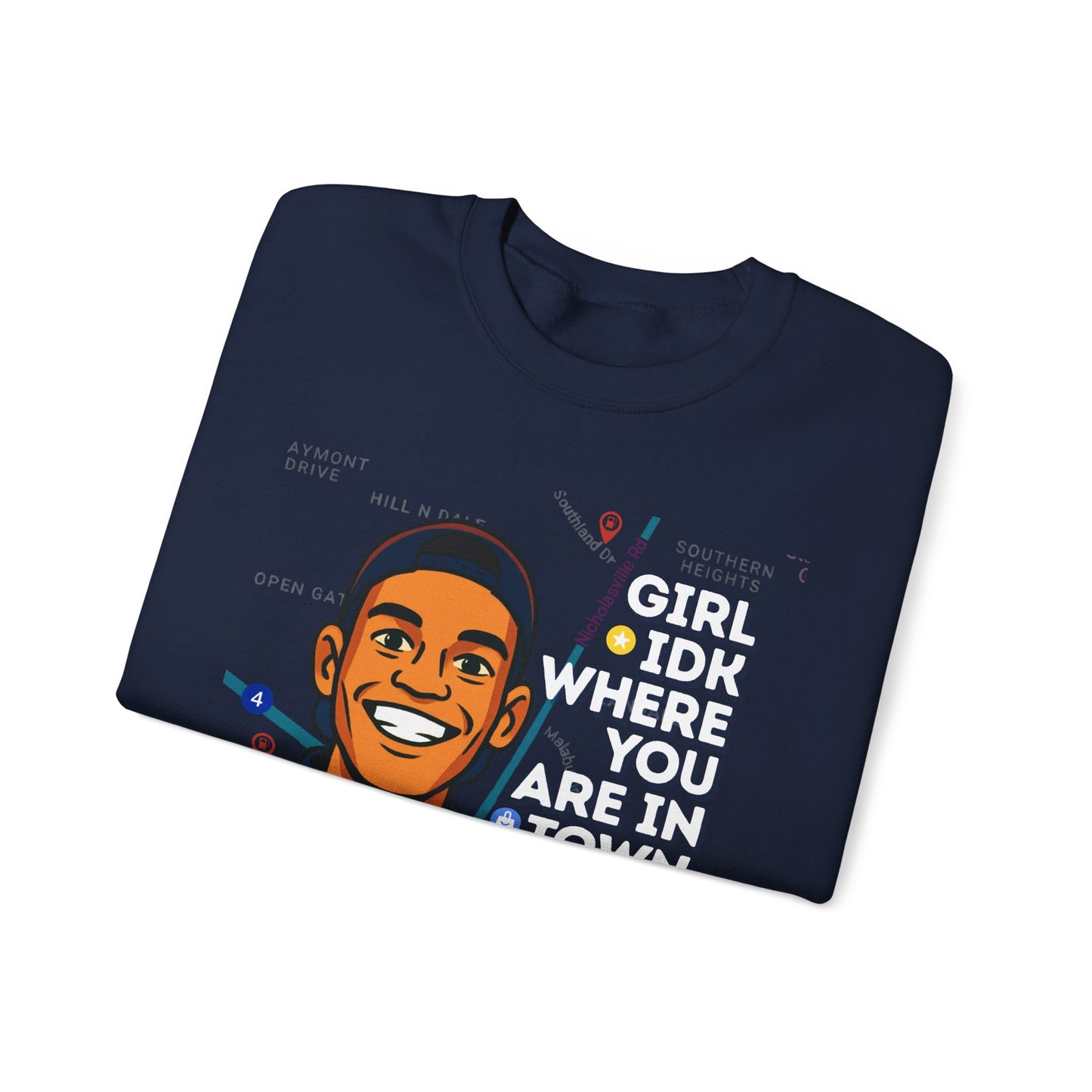 GreatbatchofCookies “Girl Idk Where You Are In Town…” | Lexington Kentucky Crewneck (White Font)