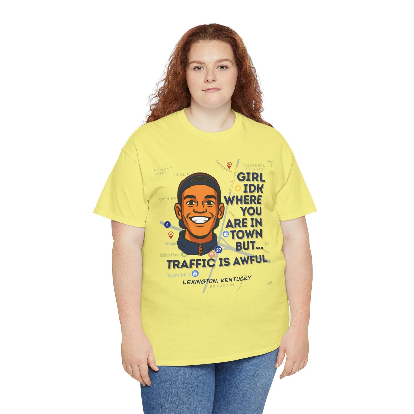 "Girl Idk Where You Are in Town" Extended Sizes Tee