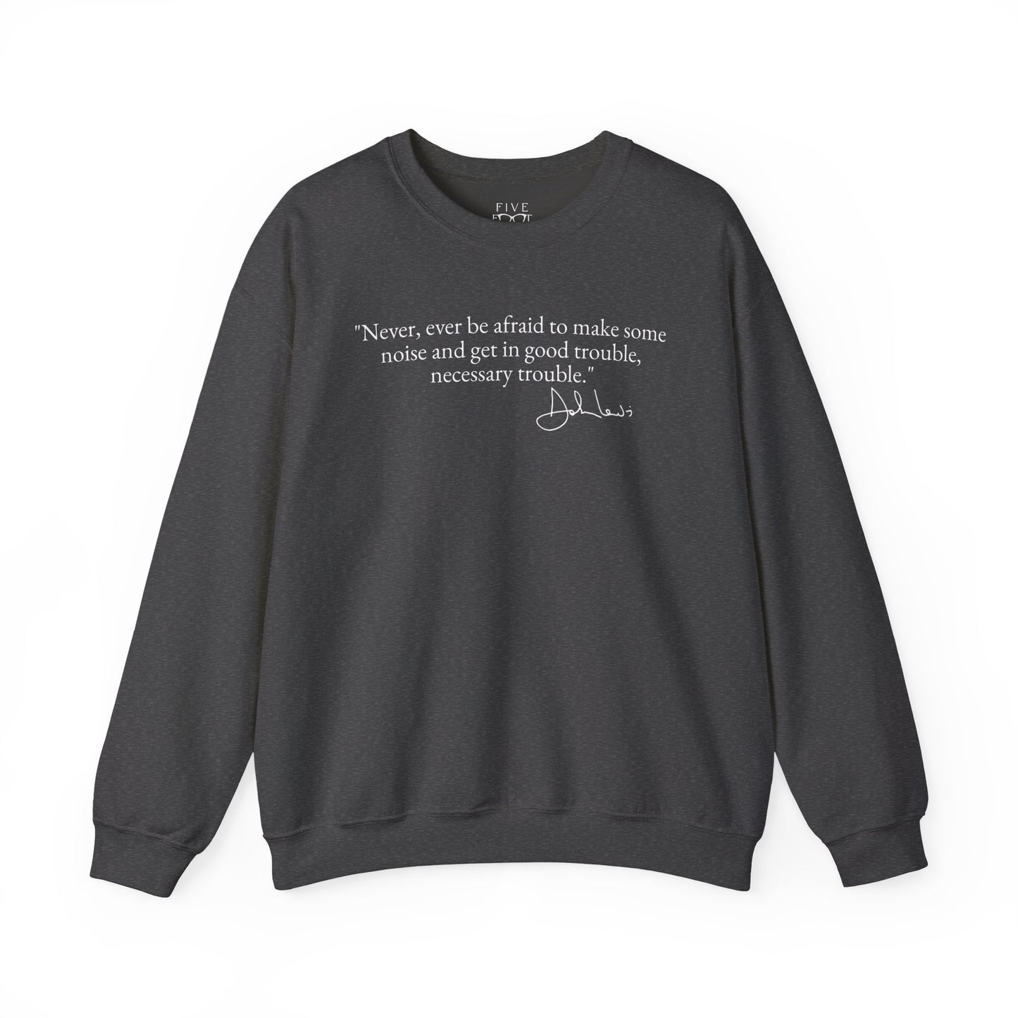 Good Trouble Crewneck | White Font