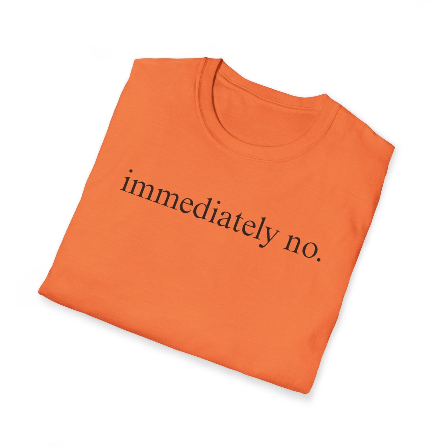 Immediately No Tee