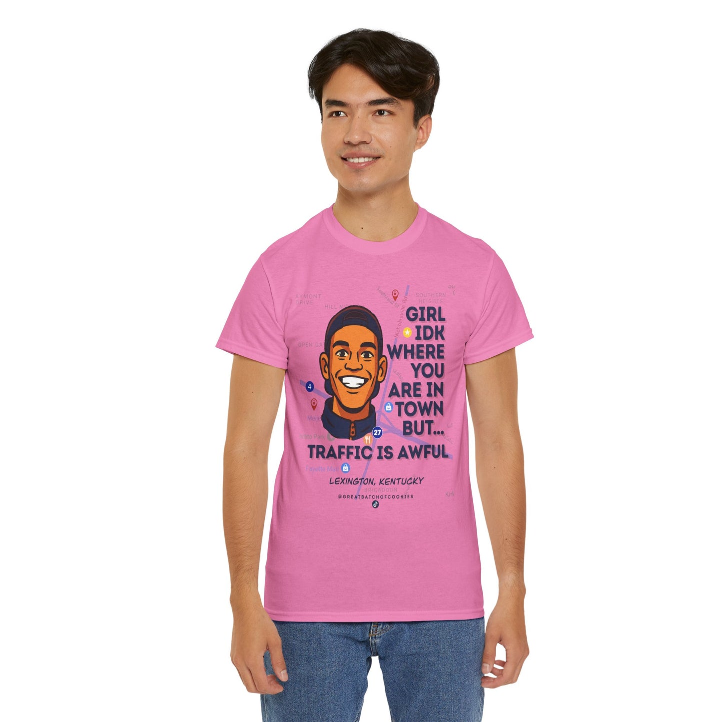 GreatbatchofCookies Girl Idk Where You Are In Town #1 | Lexington Kentucky Tee (Extended Sizes/Colors)
