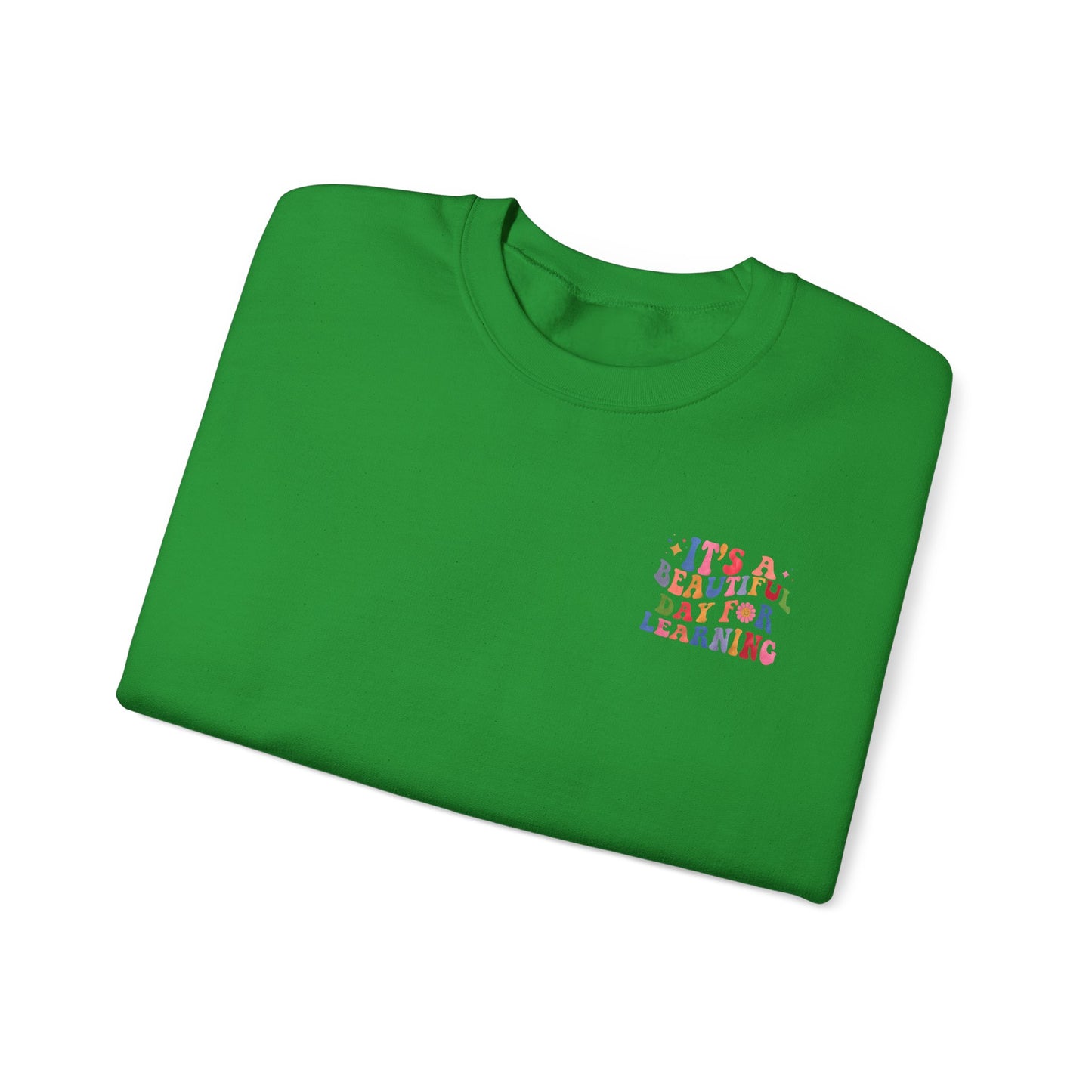 It's A Beautiful Day For Learning Crewneck