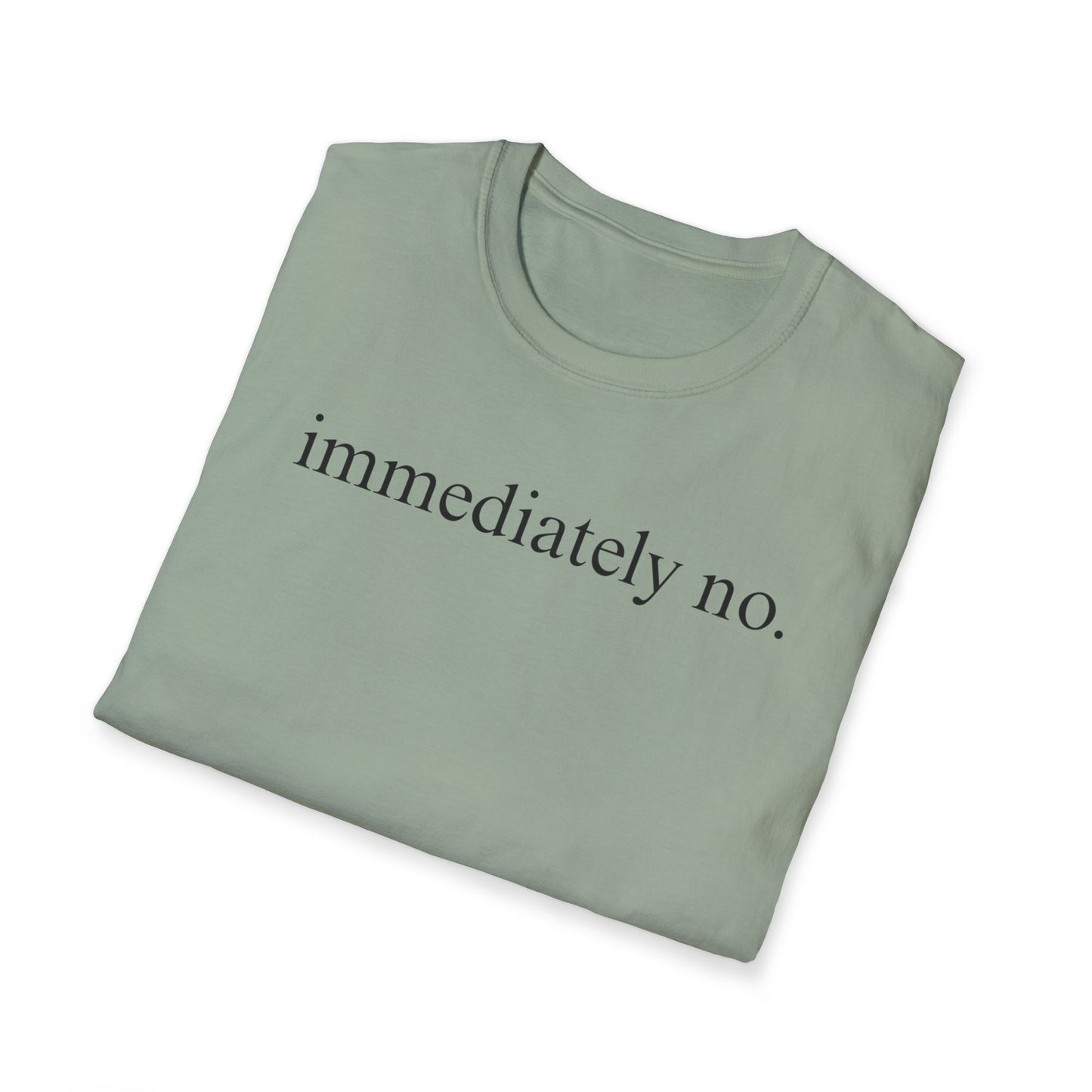 Immediately No Tee