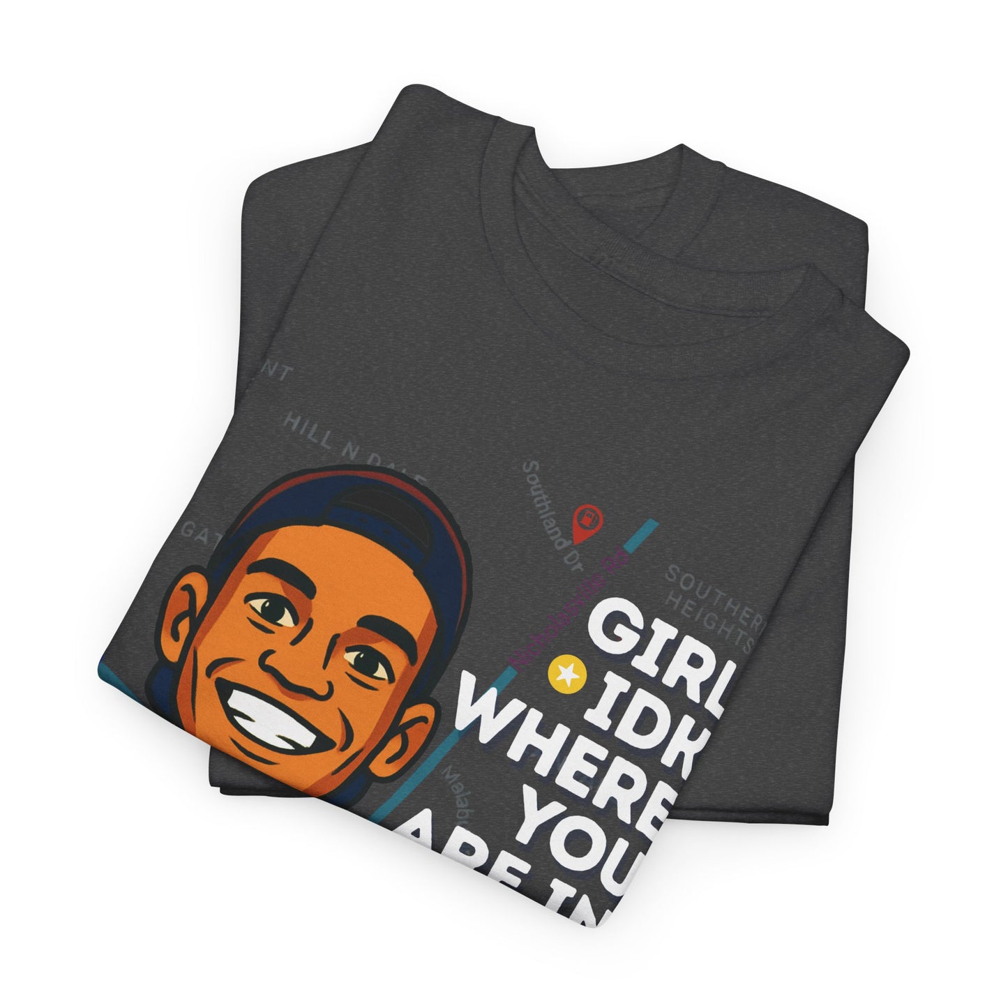 GreatbatchofCookies Girl Idk Where You Are In Town #2 | Lexington Kentucky Tee