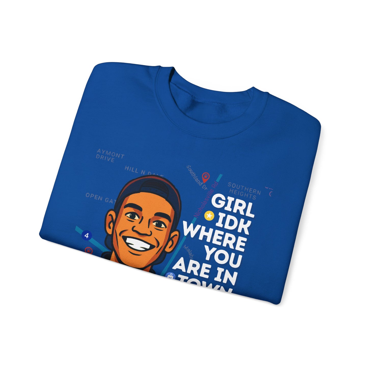 GreatbatchofCookies “Girl Idk Where You Are In Town…” | Lexington Kentucky Crewneck (White Font)