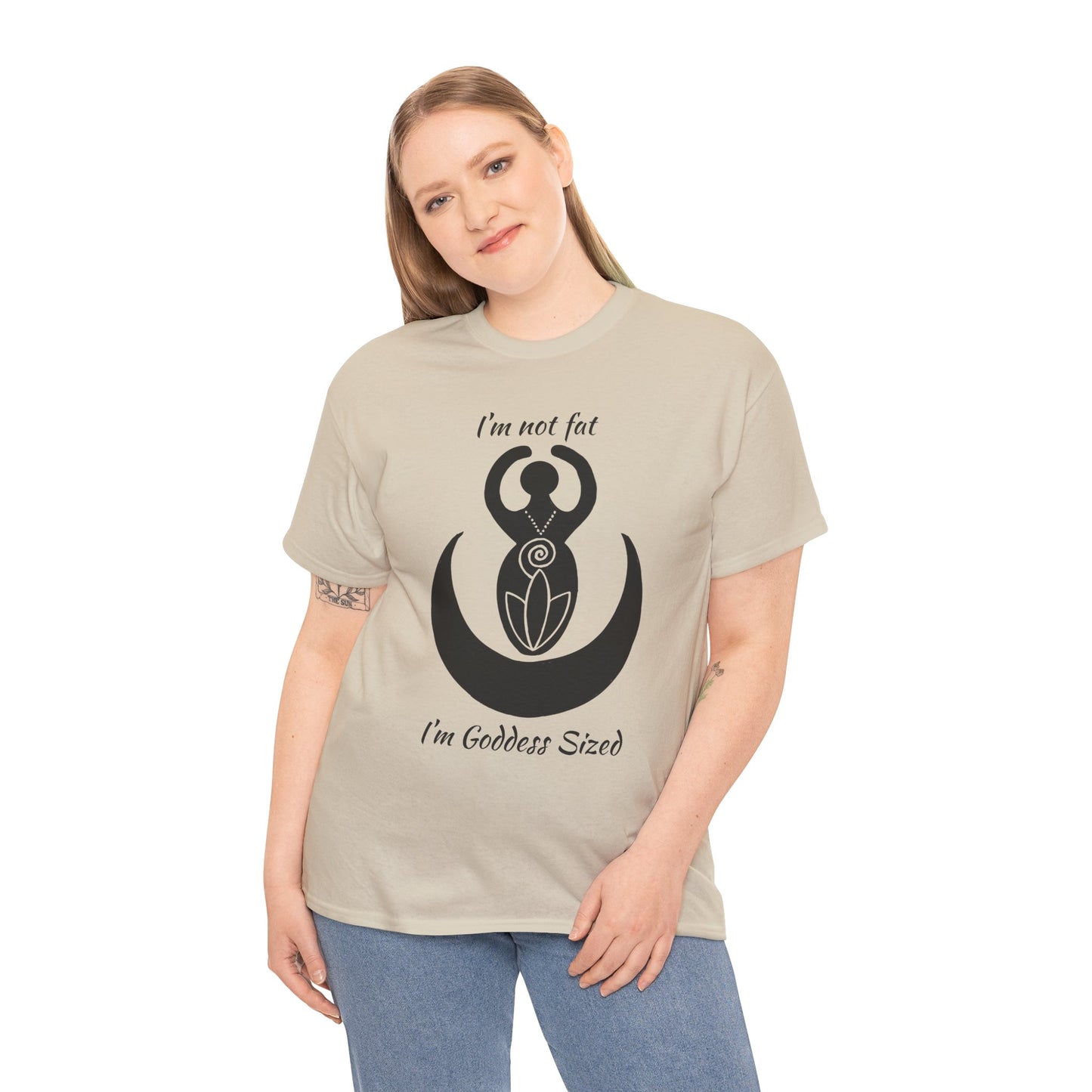 Goddess Tee #2 — "I'm Not Fat, I'm Goddess Sized" Women's Empowerment T-Shirt