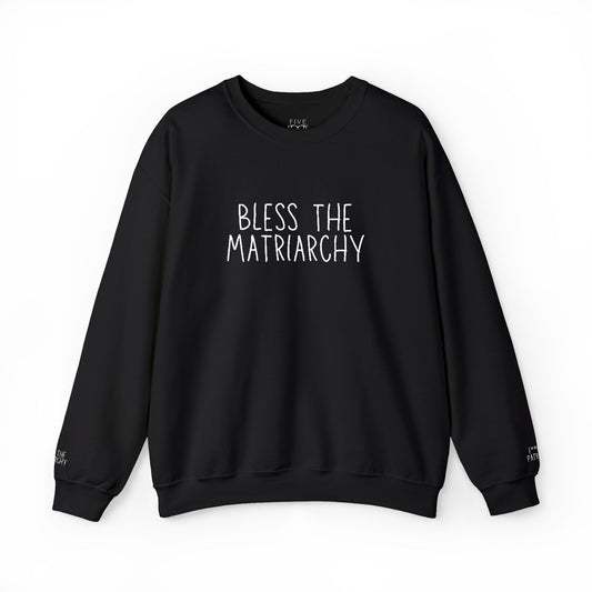 Bless The Matriarchy | Rated PG-13 Edition