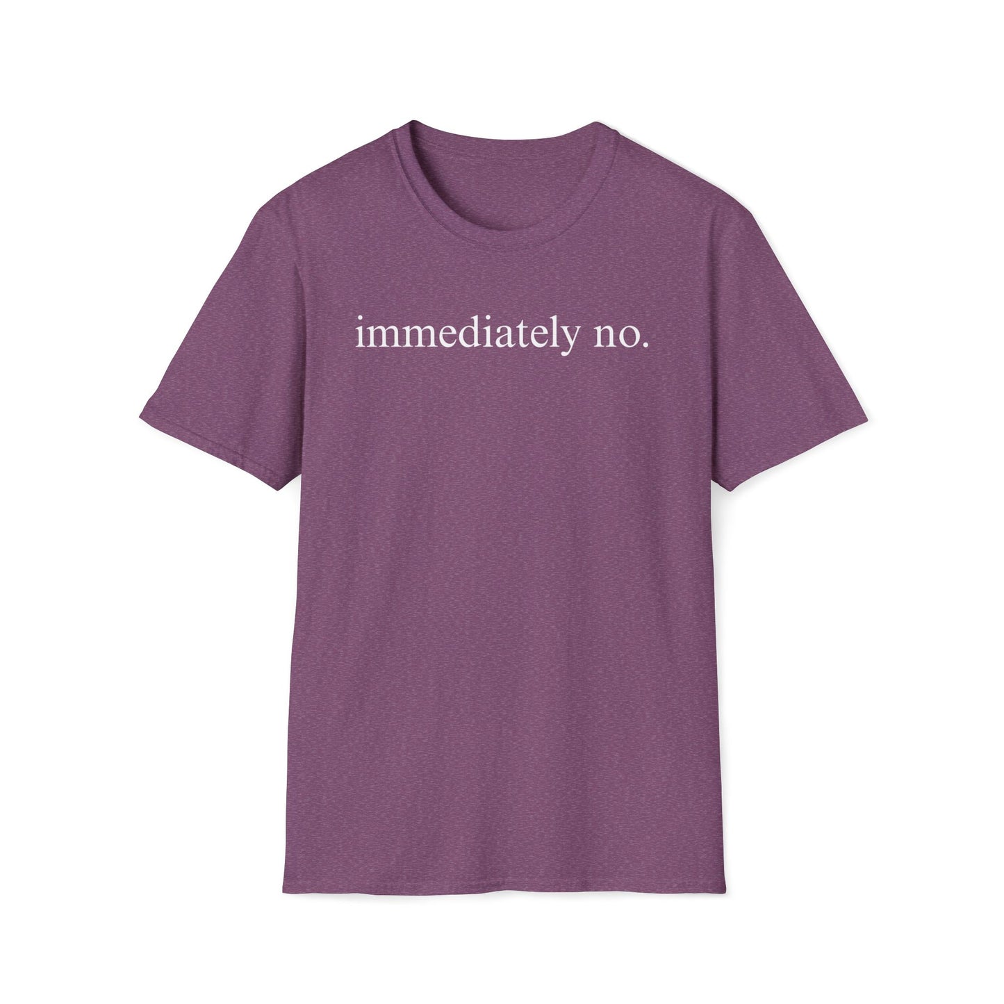 Immediately No Tee